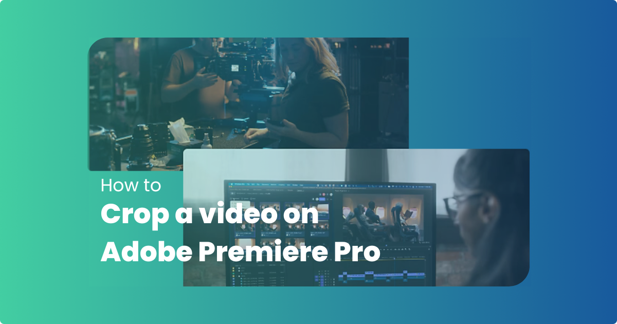 How To Crop a Video in Premiere Pro in 4 Easy Steps Postudio