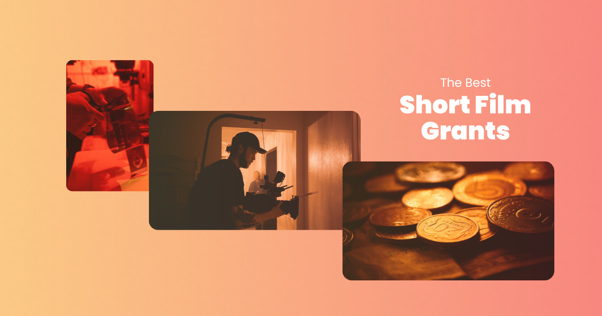 A Guide to the Best Short Film Grants for Filmmakers Postudio