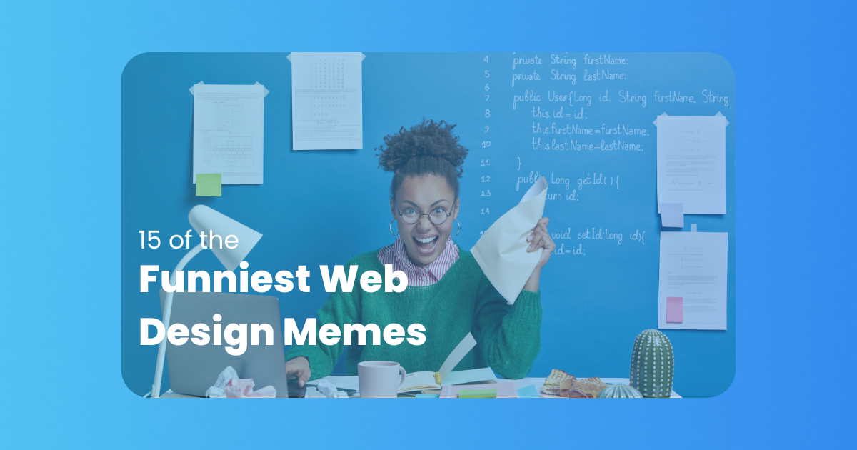 15 of the Funniest Web Design Memes